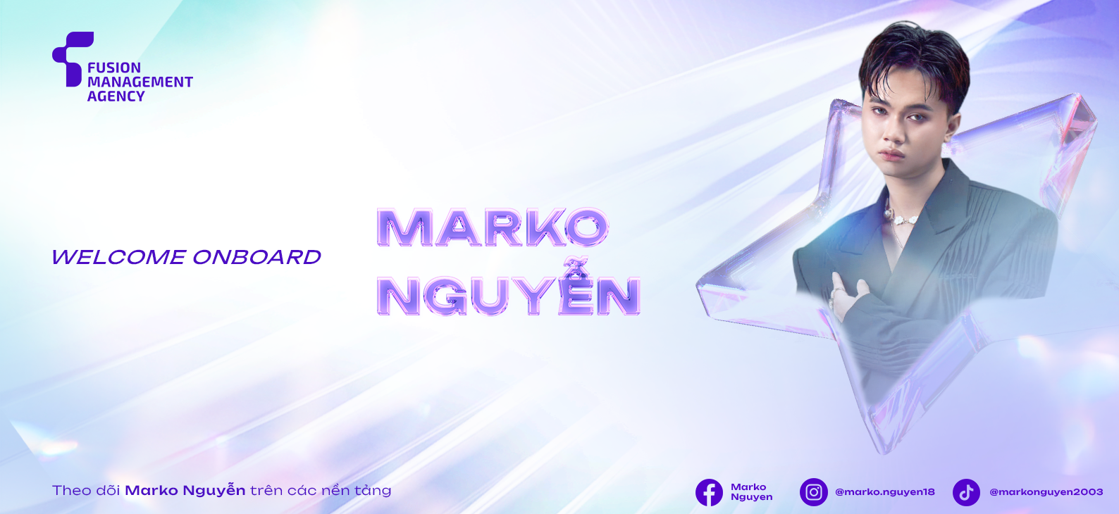 Chào mừng Marko Nguyễn gia nhập Fusion Management Agency (FMA)