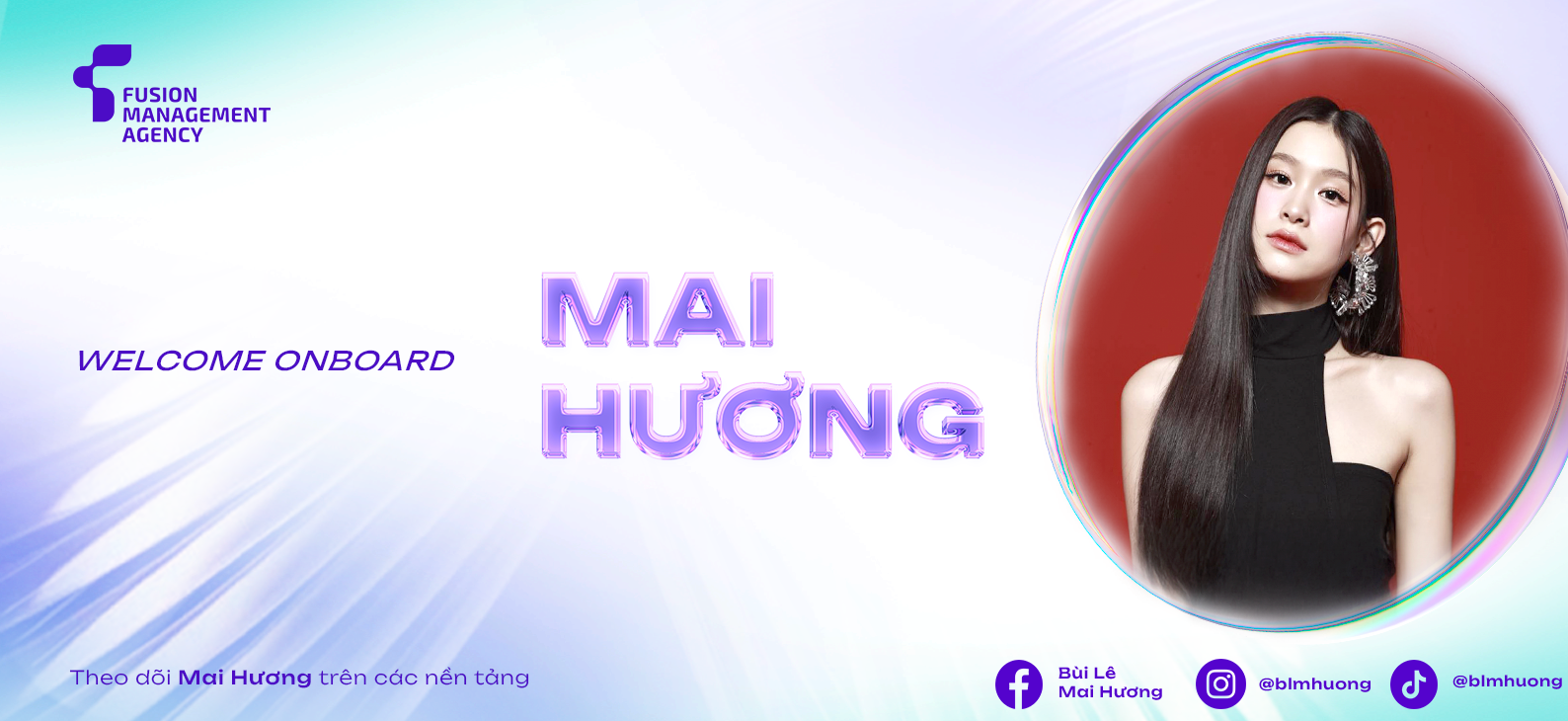 Chào mừng Mai Hương gia nhập Fusion Management Agency (FMA)