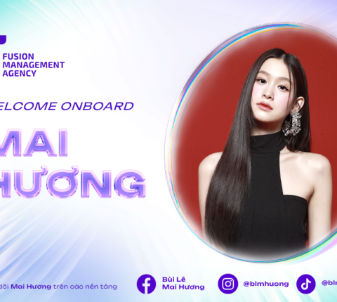 Chào mừng Mai Hương gia nhập Fusion Management Agency (FMA)